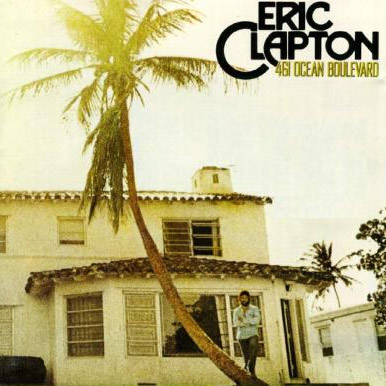 Eric Clapton - 461 Ocean Boulevard